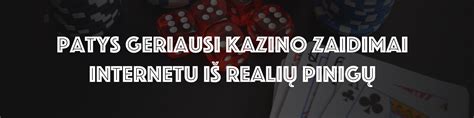 kazino internete|Geriausi Casino Online ️ TOP 50 Geriausi Kazino (2024).